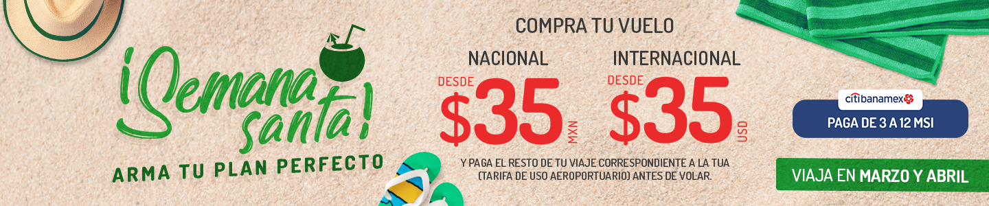 VivaAerobus: Vuelos en semana santa 2021 desde $35 pesos nacional ó $35 dólares internacional + impuestos