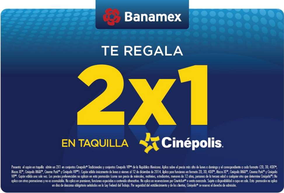 Cinépolis 2x1 Incluyendo 3d 4dx Vip Y Imax Con Banamex