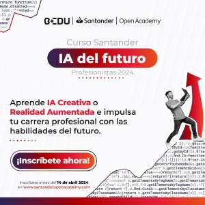 Curso Santander IA del futuro – Profesionistas 2024.