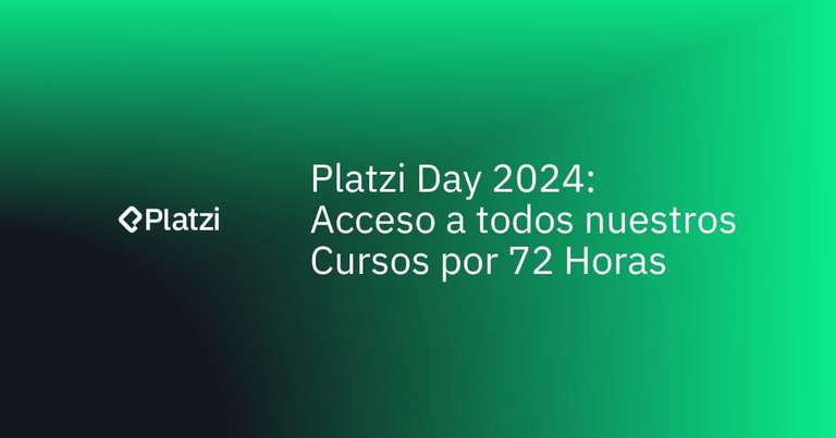 Platzi Day 2024: Acceso Libre a Más de 1000 Cursos por 72 Horas