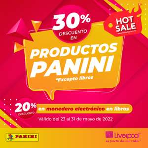 Liverpool: 30% en productos Panini y 20% en monedero electrónico en libros