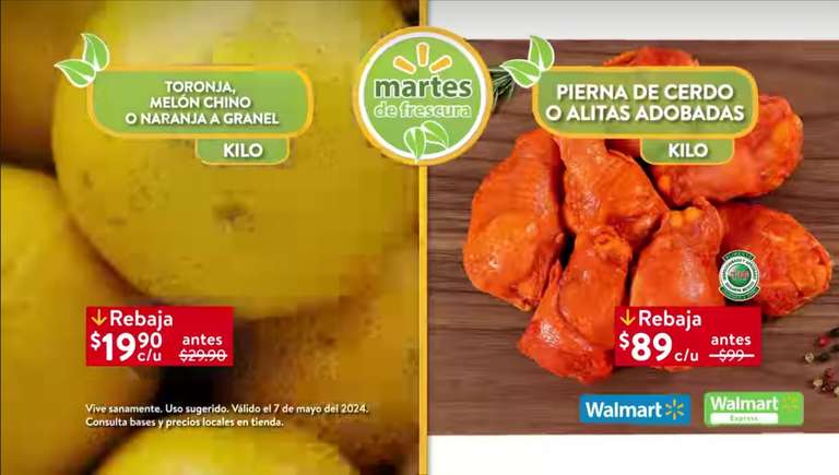 Walmart: Martes de Frescura 7 Mayo: Piña $16.90 kg • Jitomate, Cebolla, Naranja, Toronja ó Melón $19.90 kg • Manzanas a Granel $29.90 kg