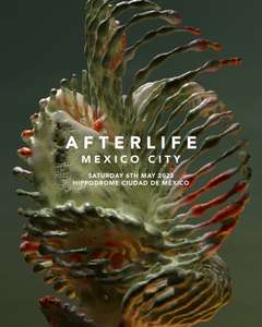 Early Tickets AFTERLIFE MÉXICO
