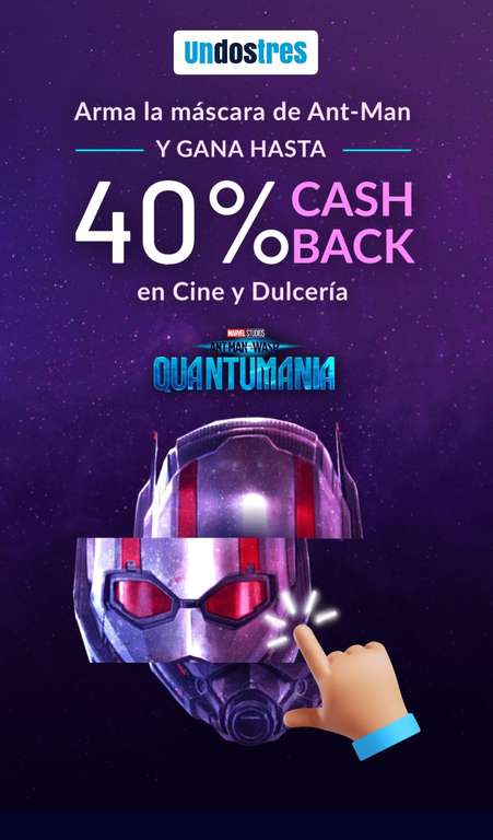 UnDosTres: 100% de Cashback en Tu Primer Mes de Suscripcion VIP y Tambien Gana hasta 40% en cine y dulceria Armando la máscara de Ant-man