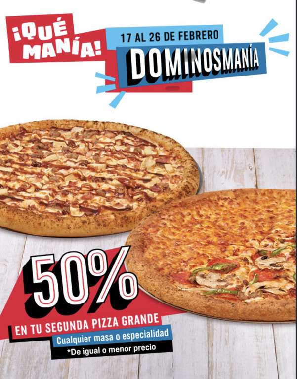 Domino's Pizza: 50 % OFF en tu segunda pizza grande
