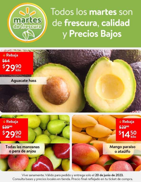 Walmart: Martes de Frescura 20 Junio: Mango Ataulfo ó Paraíso $14.50 kg • Aguacate ó Manzanas ó Pera $29.90 kg