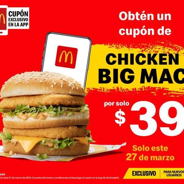 McDonald's: Chicken big Mac a 39 pesos desde ahorita