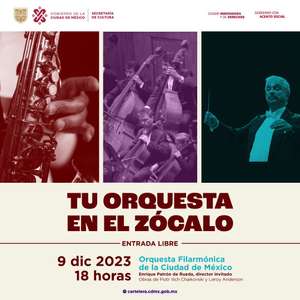 Orquesta Filarmónica de la Ciudad de México: GRATIS Concierto en el Zócalo (9 de diciembre)