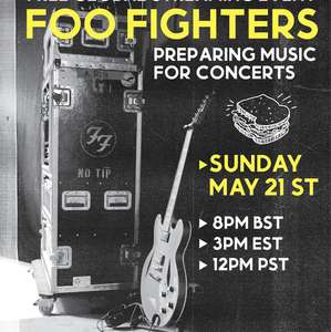 Foo Fighters: "Preparing Music For Concerts" Presentación Global Gratuita (21 de mayo)