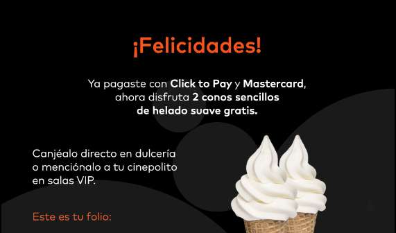 2 conos de helado gratis al pagar con click to pay y Mastercard en app o web de Cinépolis