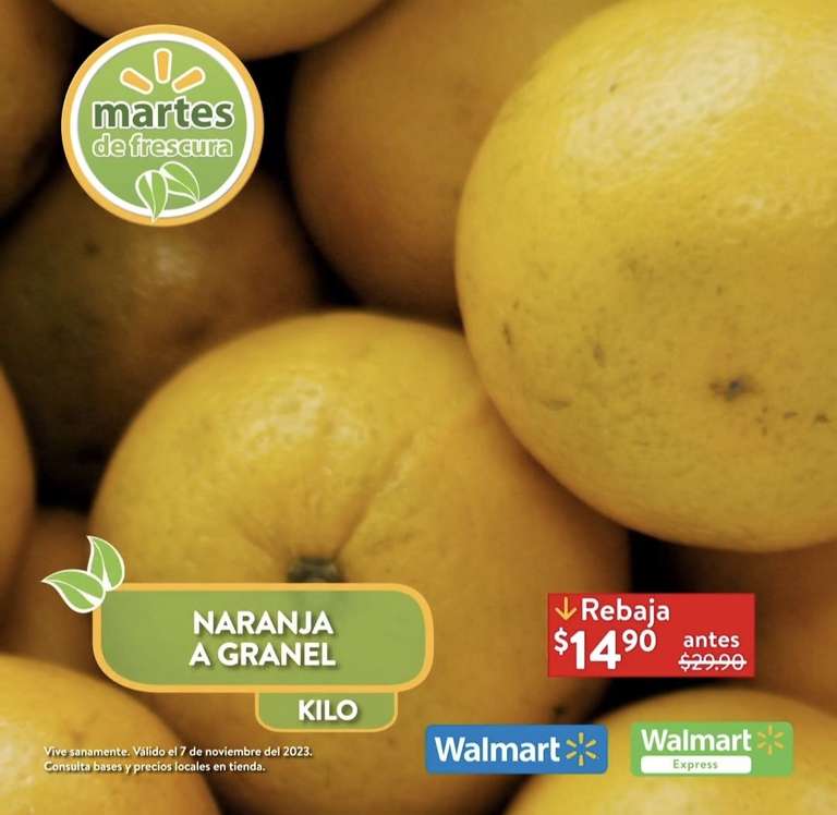 Walmart: Martes de Frescura 7 Noviembre: Jitomate ó Naranja $14.90 kg • Manzana Gala ó Perón Golden ó Pera de Anjou $29.90 kg
