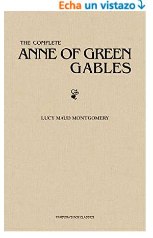 Amazón: Kindle Gratis Colección completa Ana de las tejas verdes o Anne con "e", y más (edición en inglés)