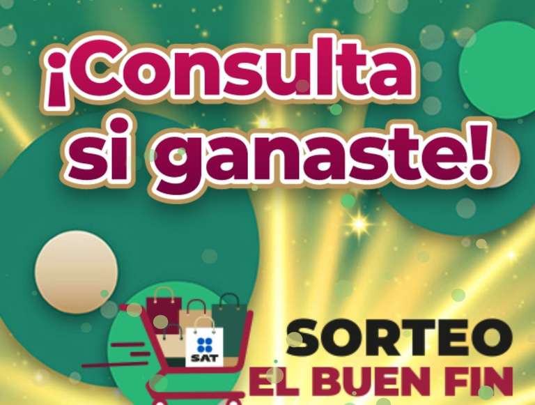 CONSULTA HOY SI ERES GANADOR DEL SORTEO BUEN FIN 2023 SAT - Resultados y listado .pdf ya disponibles!