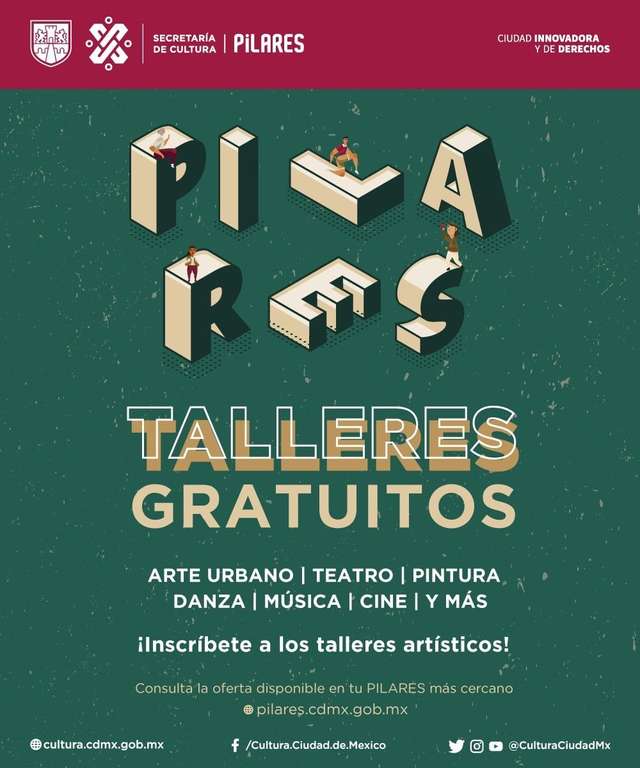 Talleres Gratuitos PILARES CDMX (Arte Urbano ,Teatro, Pintura, Danza, música, Cine y mas)
