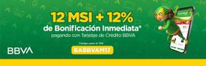 Bodega Aurrerá: 12 MSI + 12% de Bonficiacion Inmediata pagando con BBVA (compra mín $4000 para MSI y $6000 para bonif.)