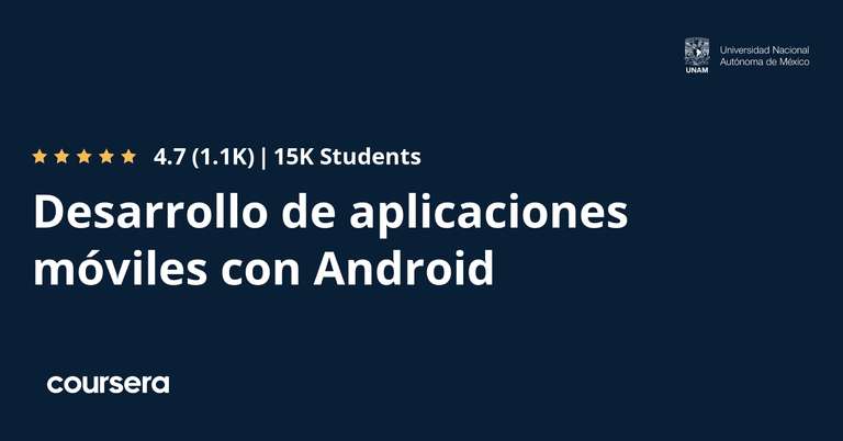 Coursera: UNAM Curso en línea para desarrollo de aplicaciones móviles con Android