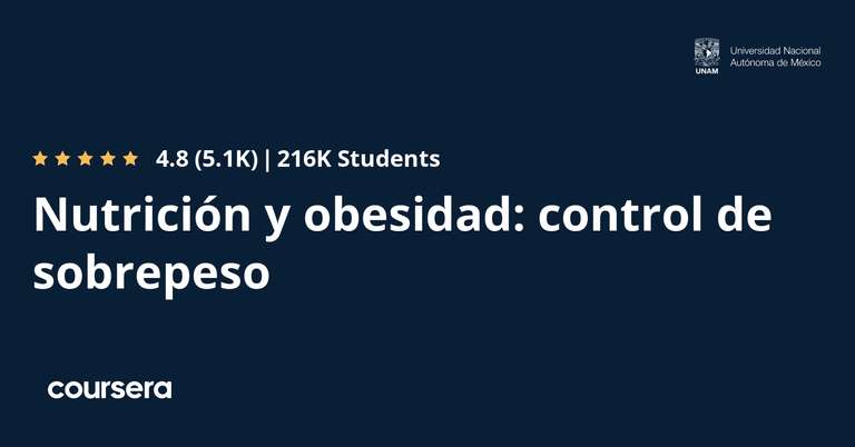 Coursera: Nutrición y obesidad: control de sobrepeso, ofrecido por la UNAM