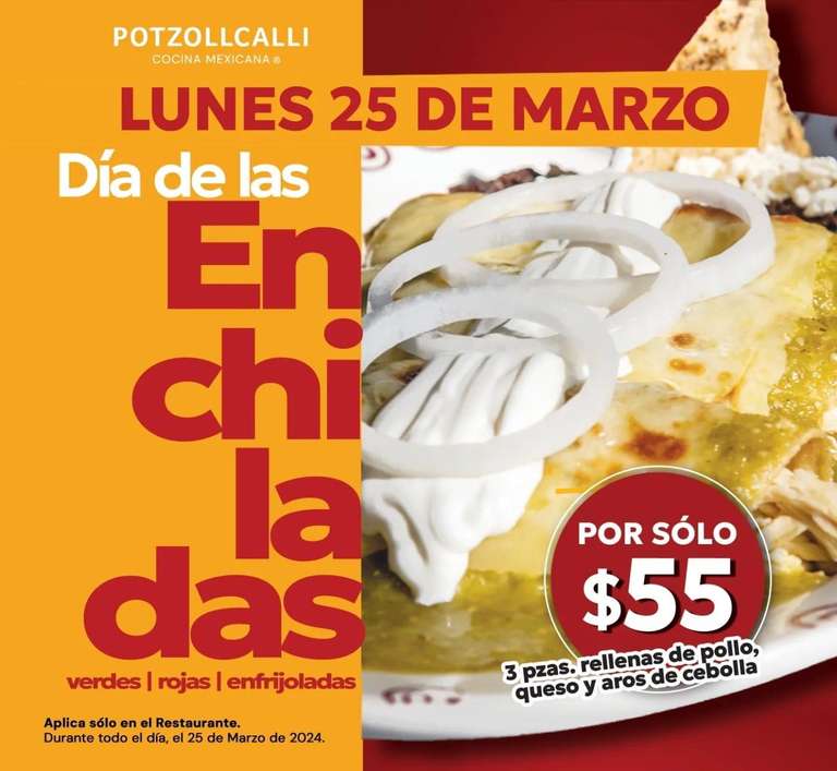 Potzollcalli: Día de las Enchiladas $55 | 25 de marzo