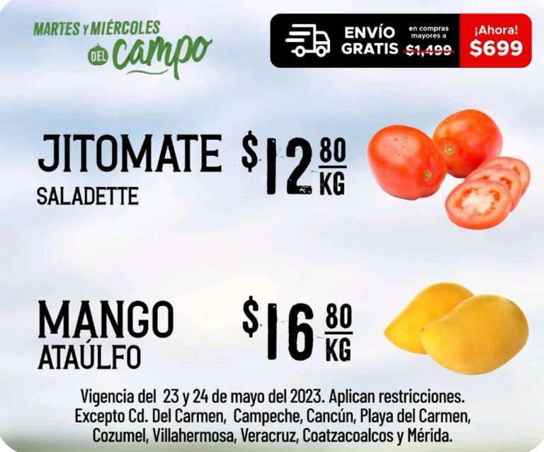Soriana: Martes y Miércoles del Campo 23 y 24 Mayo: Jitomate Saladet $12.80 kg • Mango Ataulfo $16.80 kg