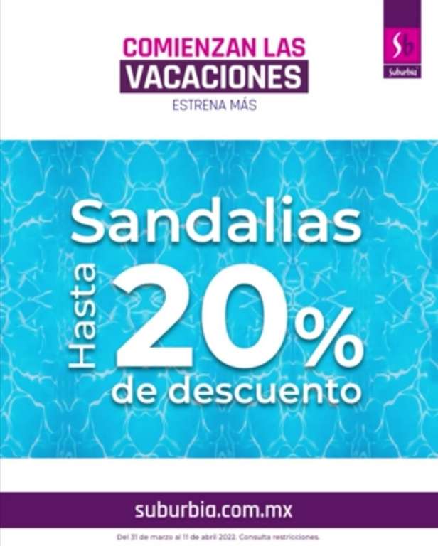 Suburbia: 20% de descuento ó 15% de descuento + hasta 7 MSI en sandalias -  promodescuentos.com