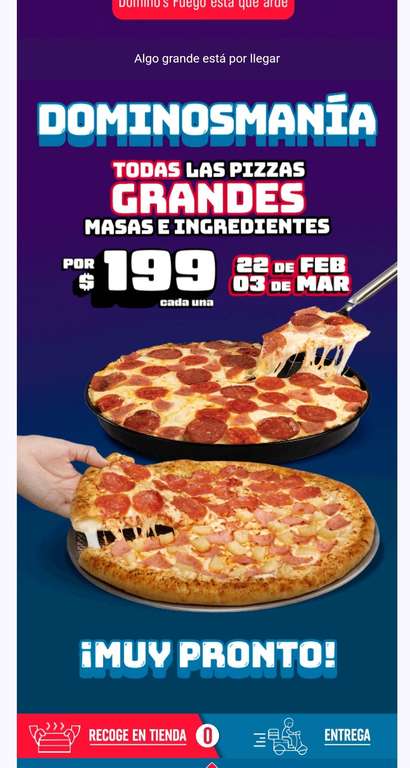 Domino's Pizza: DOMINOSMANIA Todas las pizzas, masas e ingredientes por $199