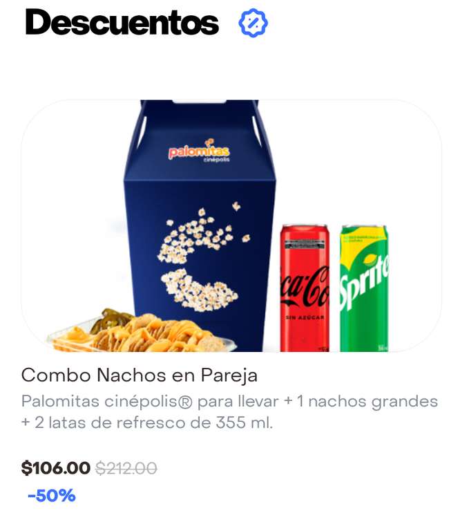 Rappi [Cinépolis]: Palomitas y referesco $50, combo nachos pareja $106. -  