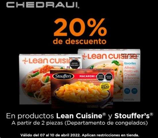Chedraui: 20% de descuento en productos Lean Cuisine o Stouffers, a partir de 2 piezas (depto. congelados)