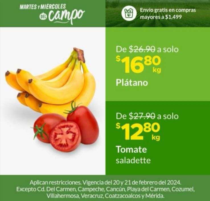 Soriana: Martes y Miércoles del Campo 20 y 21 Febrero: Jitomate $12.80 kg • Plátano $16.80 kg