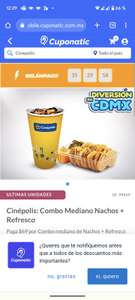 Cuponatic: Cinépolis Combo nachos y refresco o Palomitas medianas y refresco $79