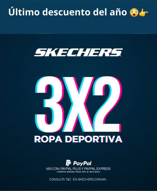 Skechers: Ropa deportiva al 3x2 | Pagando con PayPal