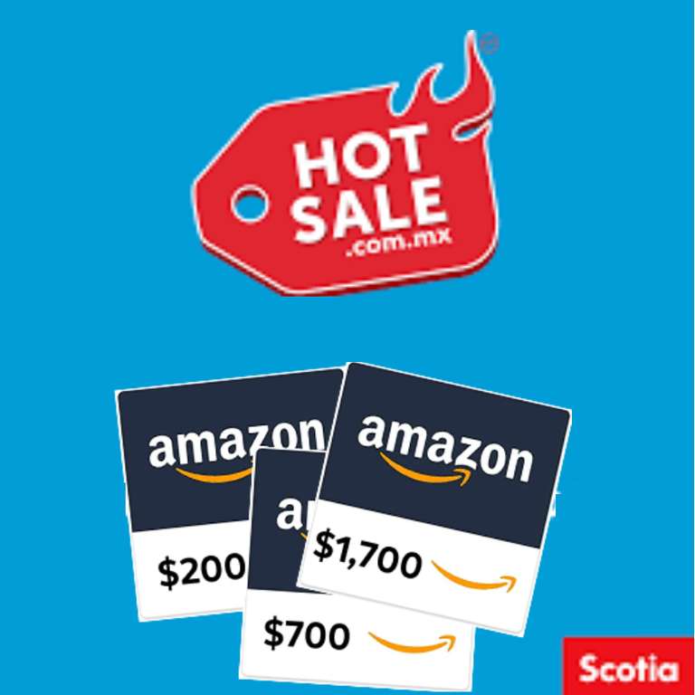 Scotiabank Hot Sale 2023: Compra en Amazon y Recibe Hasta $1,700 en Tarjetas de Regalo (Tarjeta de Débito)