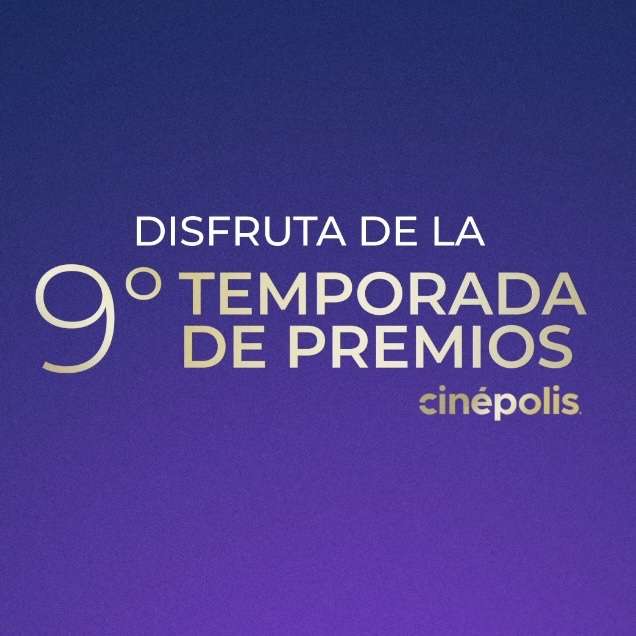 9ª Temporada de Premios Cinépolis 2024