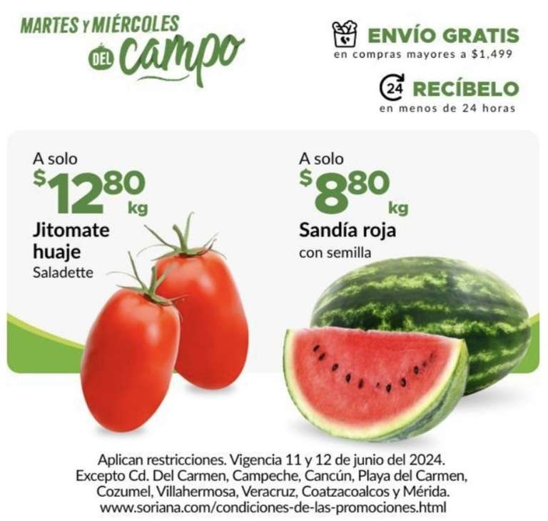 Soriana: Martes y Miércoles del Campo 11 y 12 Junio: Sandía Roja $8.80 kg • Jitomate Saladet $12.80 kg