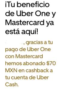 Uber one: Membresía de $70 (reembolsables al pagar con Mastercard)