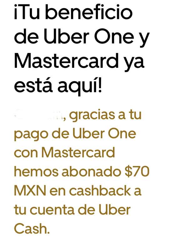 Uber one: Membresía de $70 (reembolsables al pagar con Mastercard)