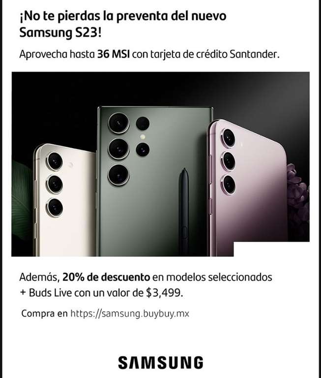 Preventa Samsung Galaxy s23 con Santander hasta 36 MSI + 20% descuento + Galaxy buds