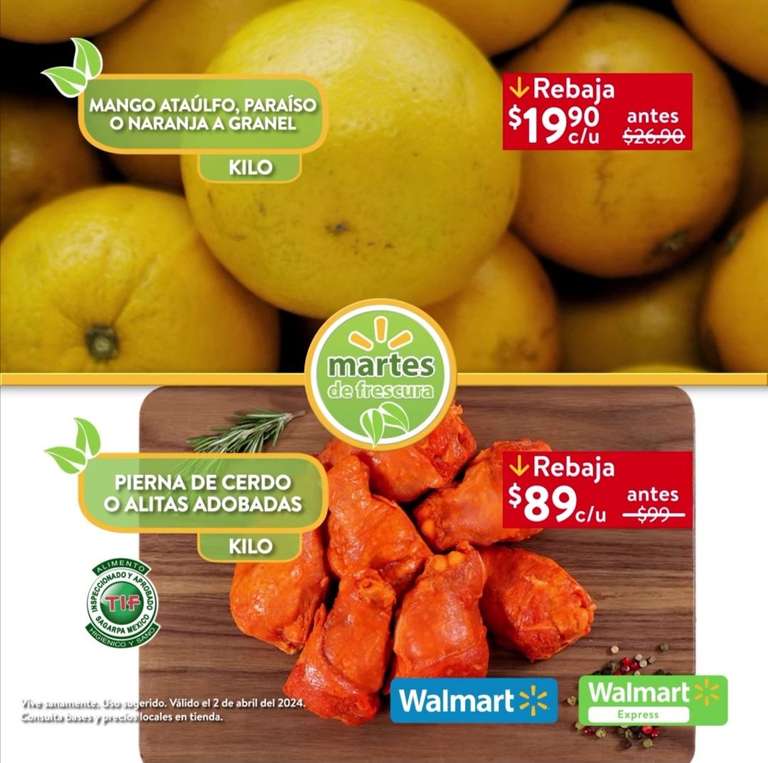 Walmart: Martes de Frescura 2 Abril: Piña $14.90 kg • Mango Ataulfo ó Mango Paraíso ó Naranja $19.90 kg • Papa ó Limón Agrio $24.90 kg