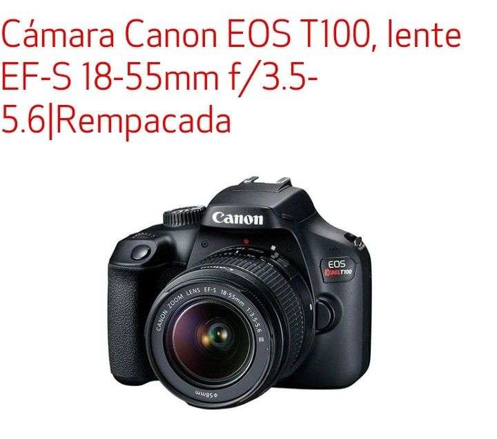 Tienda Canon: Cámara Canon EOS T100, lente EF-S 18-55mm f/3.5-5.6|Rempacada