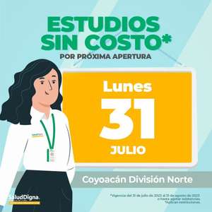 Salud Digna: Exámenes gratis por apertura Coyocan