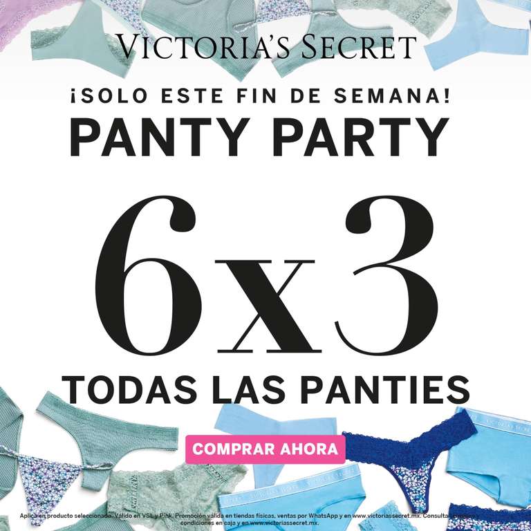 Victoria's Secret: Panty Party - Todas las panties al 6x3