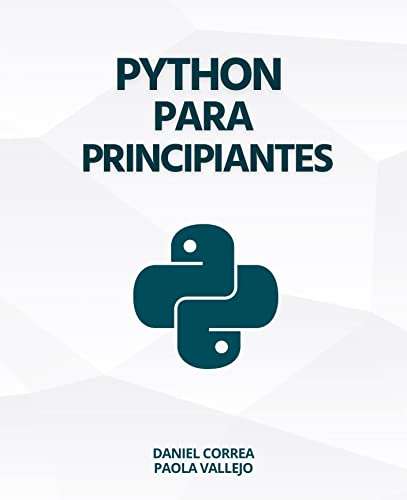 Amazon Kindle: GRATIS Python Para Principiantes: Aprender a programar con Python de manera práctica y paso a paso