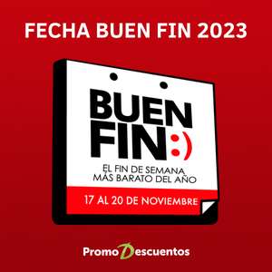 Buen Fin 2023 del 17 al 20 de noviembre (fechas oficiales)