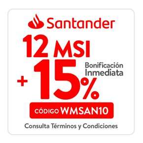 Walmart en línea, Santander: 15% de bonificación inmediata + 12 MSI