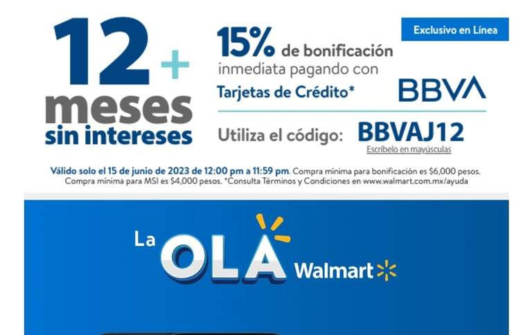 Walmart: 15% de Bonificación Inmediata con TDC BBVA a 12 MSI, (MINIMOS: a una exhibición $6000 , y Checar los TyC en descripción plis)