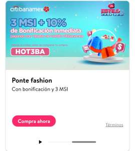 Hot Fashion 2023 en BODEGA AURRERÁ: 10% DE bonificación Inmediata con TDC Citibanamex y 3 MSI con Cupón HOT FASHION