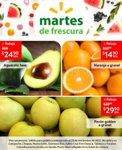Walmart: Martes de Frescura 29 Noviembre: Naranja a Granel $14.90 kg • Aguacate Hass $24.90 kg • Perón Golden a Granel $29.90 kg
