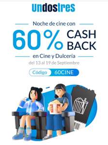 UnDosTres: 60% de Cashback a Monedero en Cine y Dulceria