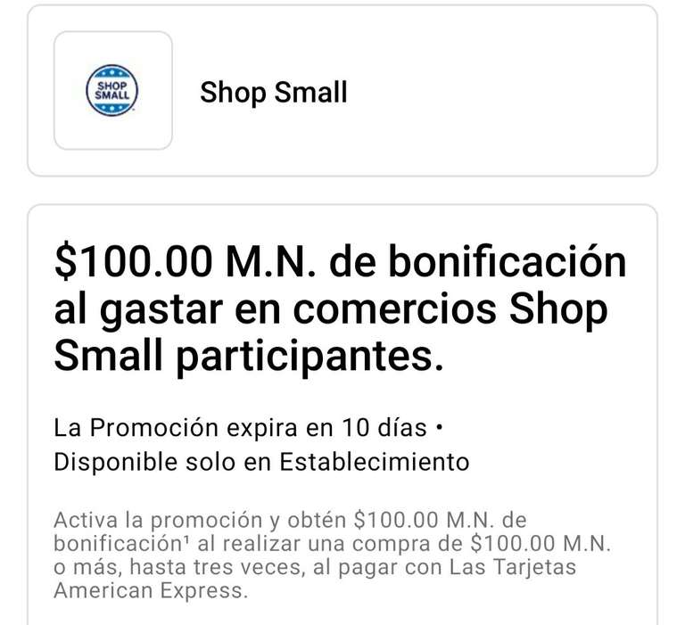 American Express: Shop Small gasta $100 y recibe $100, hasta 3 veces (Solo en Col Condesa y Roma en CDMX) :'(