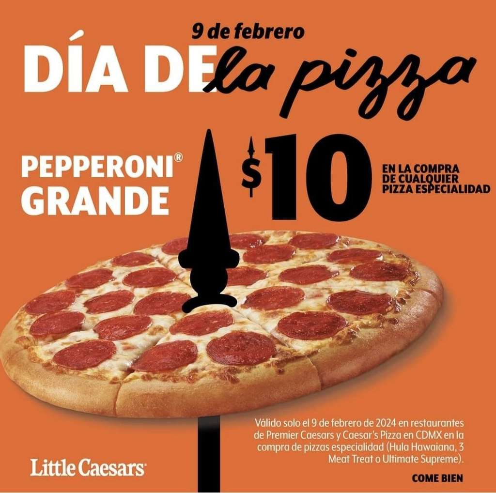 Little Caesars CDMX Día de la Pizza 9 Febrero Pizza Pepperoni Grande