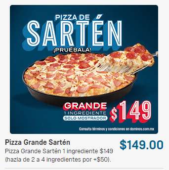 Domino's Pizza: 1 Pizza de Sarten a solo $149 pesos / 1 Ingrediente (Solo en Mostrador)